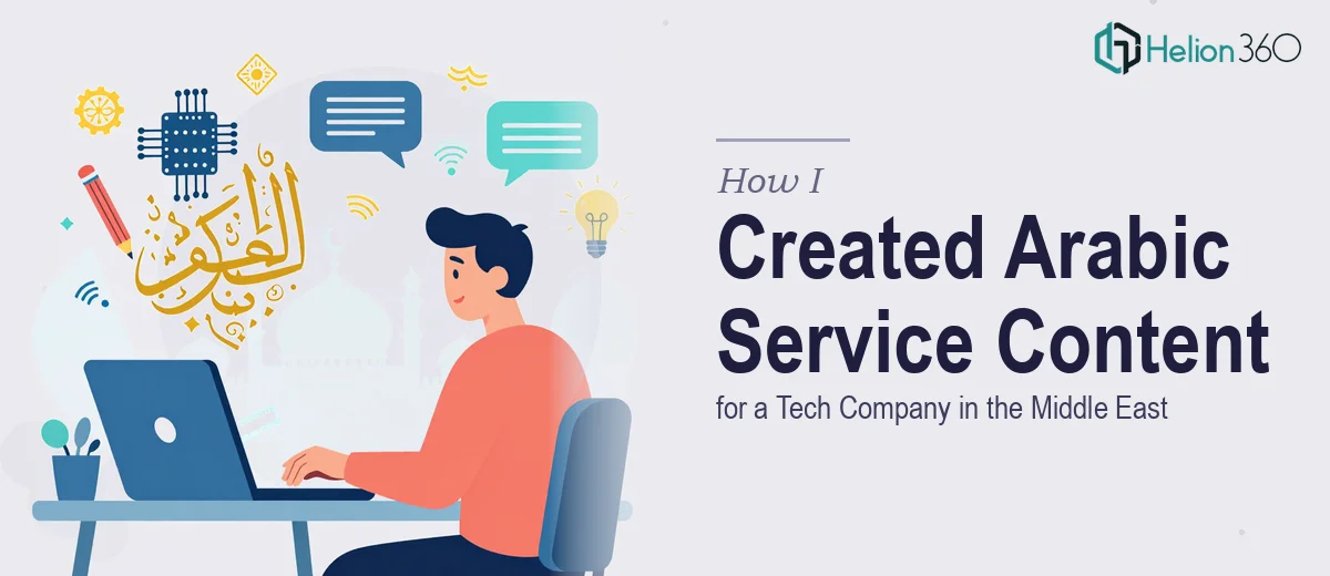 How I Created Compelling Arabic Service Content for a Tech Company in the Middle East