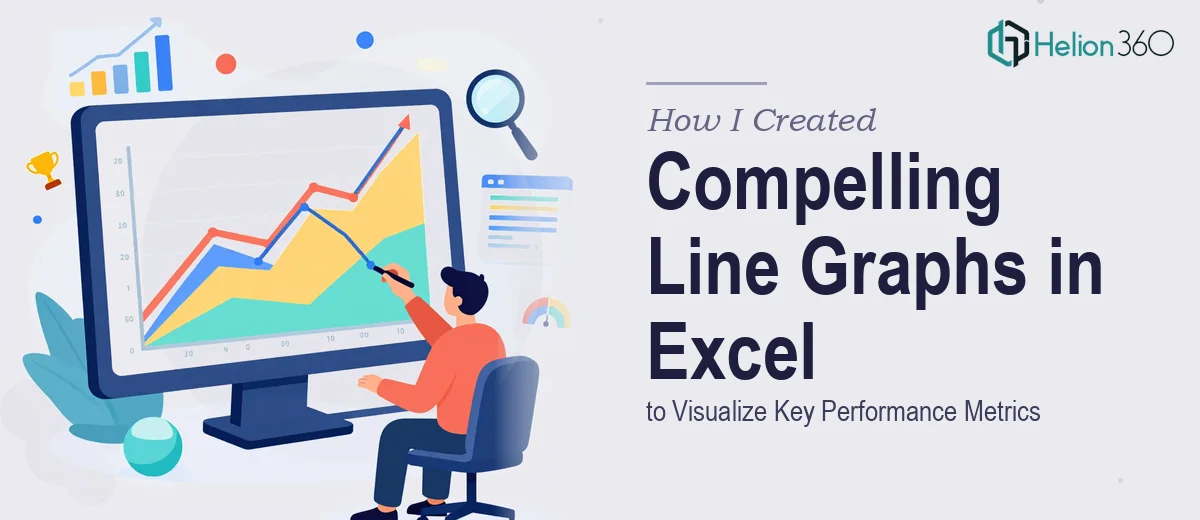 How I Created Compelling Line Graphs in Excel to Visualize Key Performance Metrics