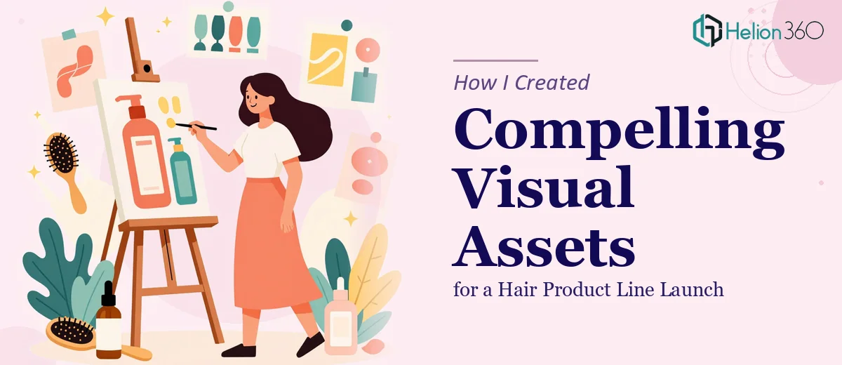 How I Created Compelling Visual Assets for a Hair Product Line Launch