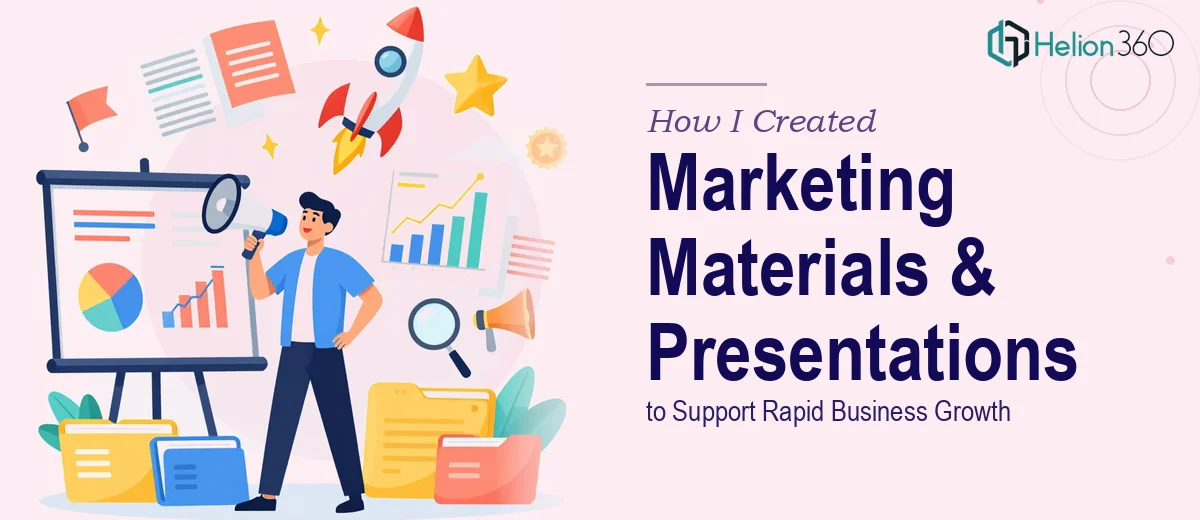 How I Created Comprehensive Marketing Materials and Presentations to Support Rapid Business Growth