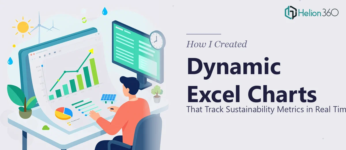 How I Created Dynamic Excel Charts That Track Sustainability Metrics in Real Time