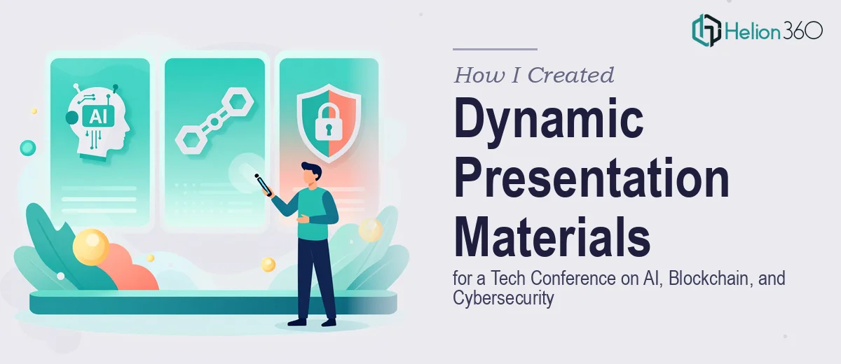 How I Created Dynamic Presentation Materials for a Tech Conference on AI, Blockchain, and Cybersecurity