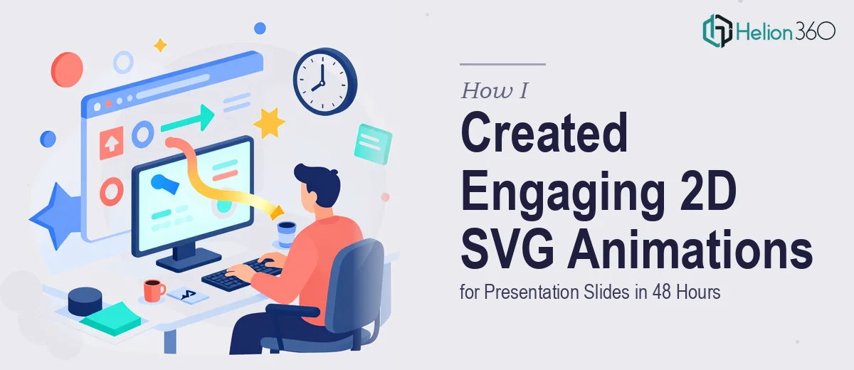 How I Created Engaging 2D SVG Animations for Presentation Slides in 48 Hours