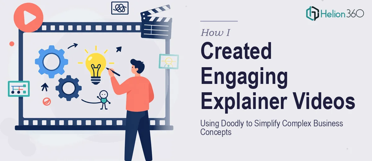 How I Created Engaging Explainer Videos Using Doodly to Simplify Complex Business Concepts