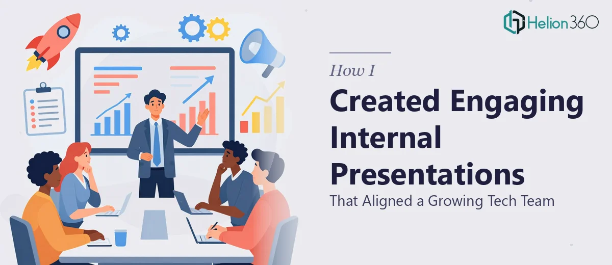 How I Created Engaging Internal Presentations That Aligned a Growing Tech Team