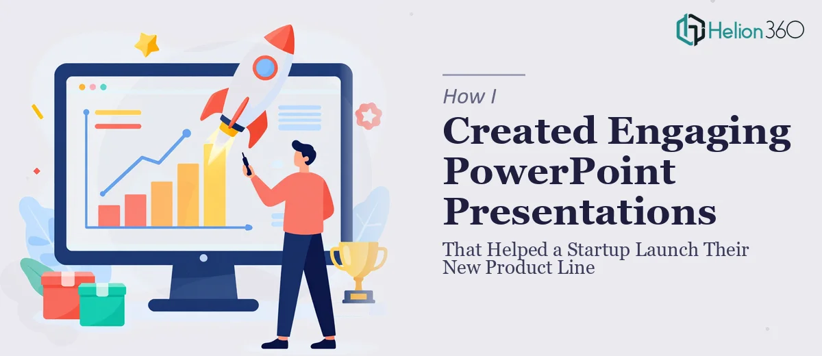 How I Created Engaging PowerPoint Presentations That Helped a Startup Launch Their New Product Line