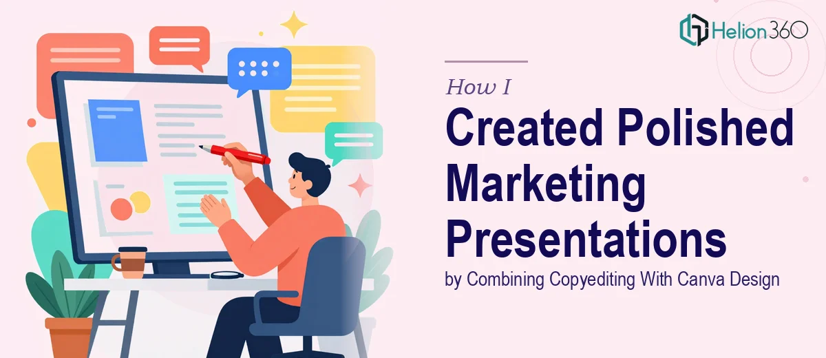 How I Created Polished Marketing Presentations by Combining Copyediting With Canva Design