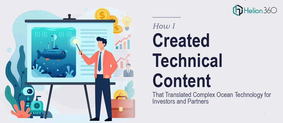 How I Created Technical Content That Translated Complex Ocean Technology for Investors and Industry Partners