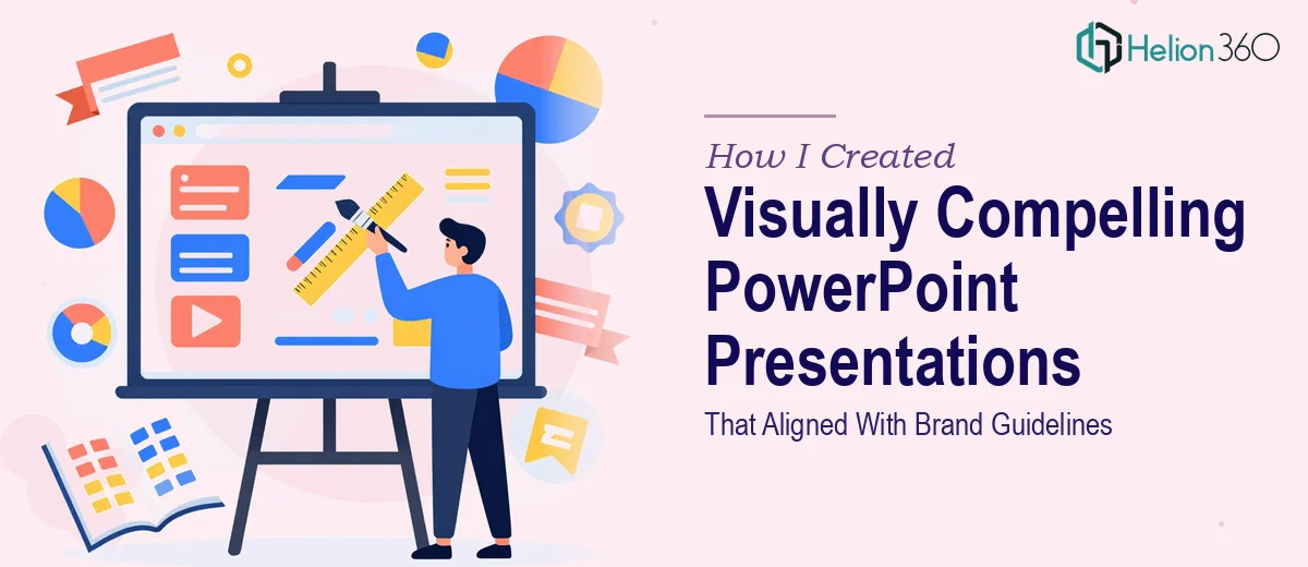 How I Created Visually Compelling PowerPoint Presentations That Aligned With Brand Guidelines