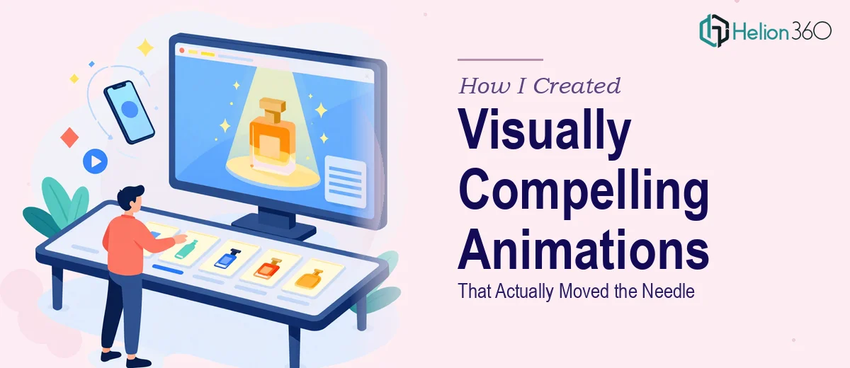 How I Created Visually Compelling Product Presentation Animations That Actually Moved the Needle
