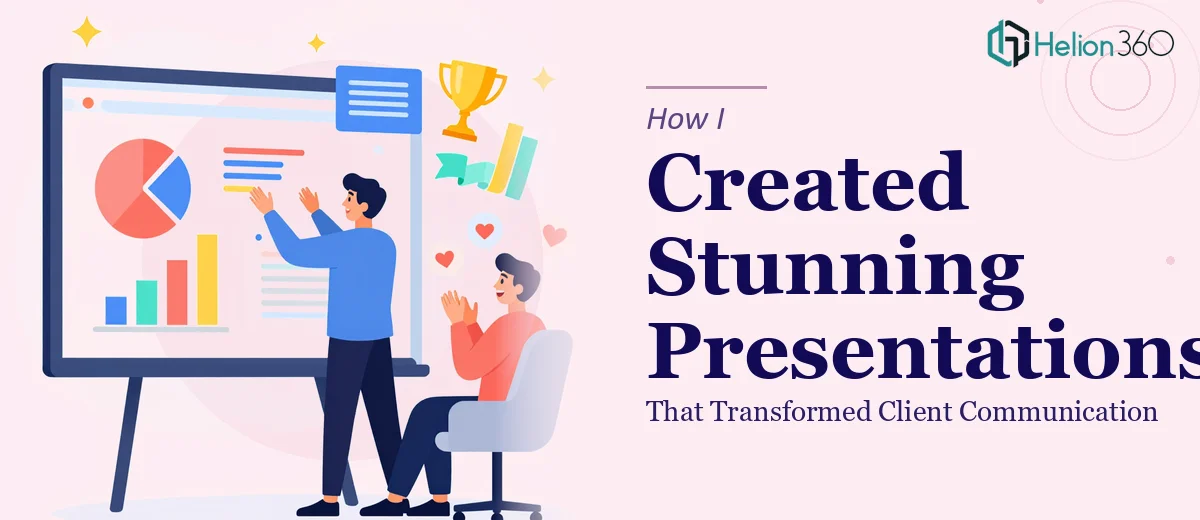 How I Created Visually Stunning Presentations That Transformed Client Communication