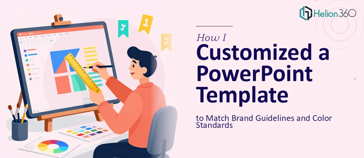 How I Customized a PowerPoint Template to Match Brand Guidelines and Color Standards
