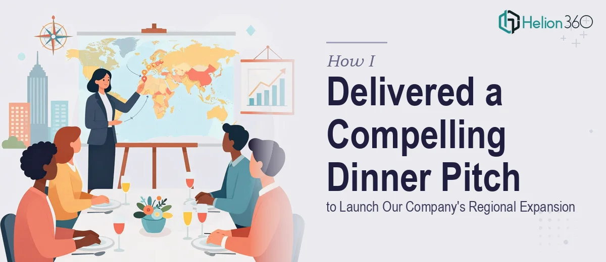 How I Delivered a Compelling Owner's Dinner Presentation to Launch Our Company's Regional Expansion