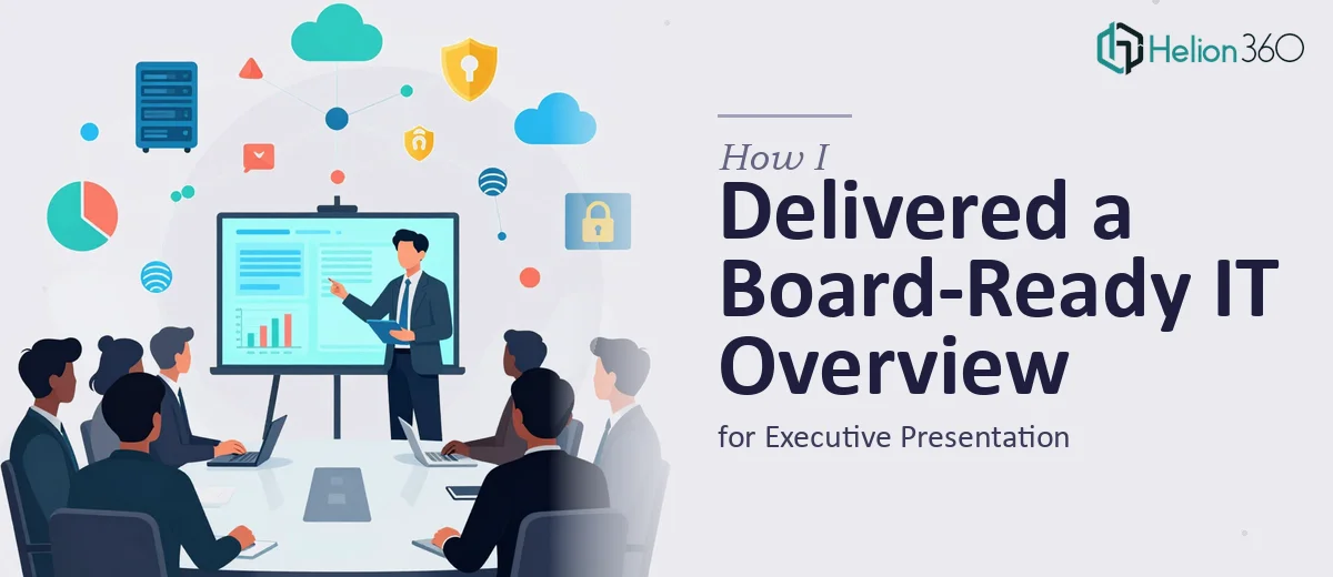 How I Delivered a Comprehensive IT Overview for Board Presentation
