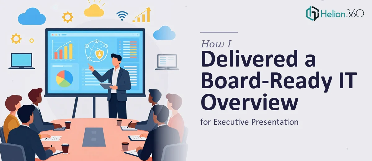 How I Delivered a Comprehensive IT Overview for Board Presentation