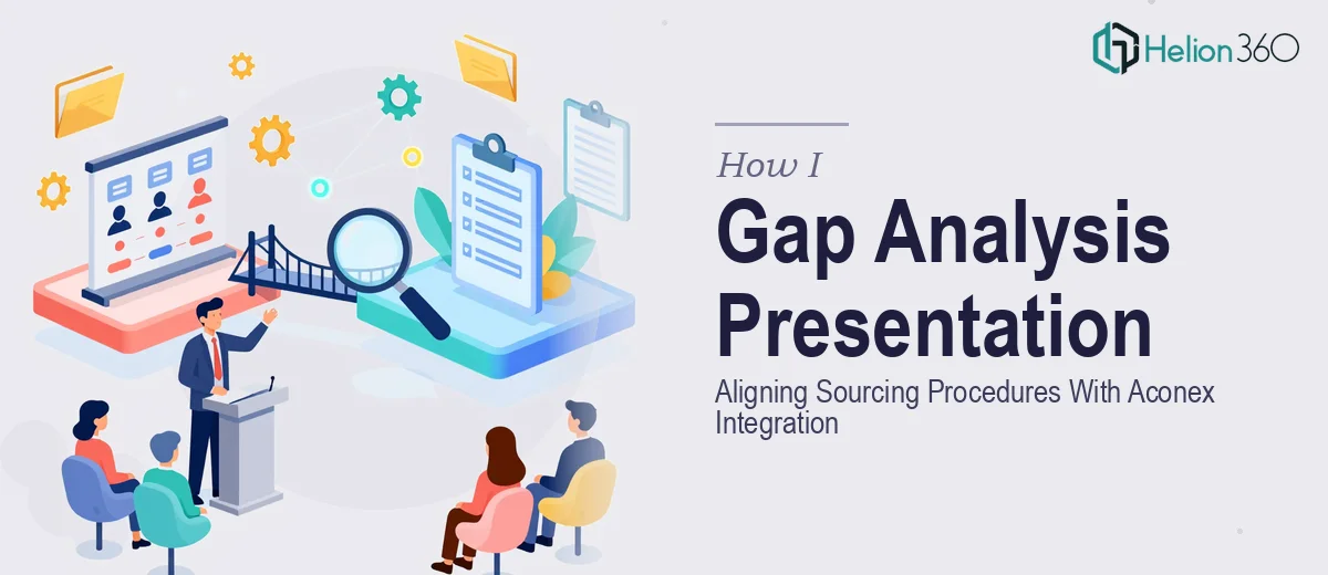 How I Delivered a Gap Analysis Presentation That Aligned Sourcing Procedures With Aconex Integration