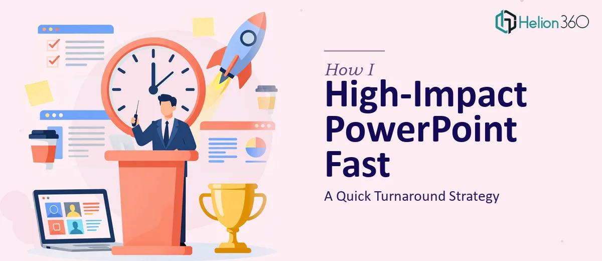 How I Delivered a High-Impact PowerPoint Presentation in Hours: A Quick Turnaround Strategy