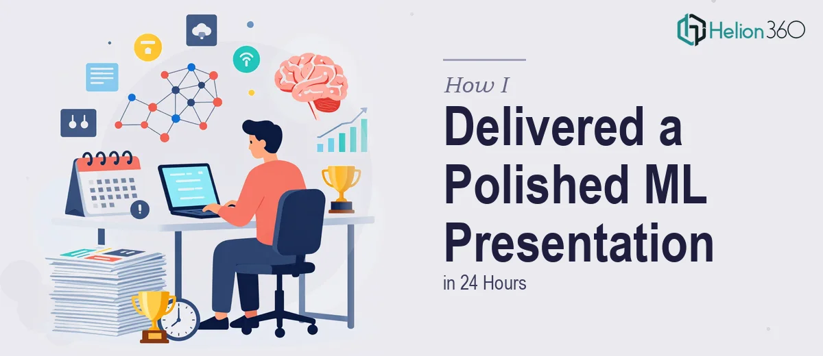 How I Delivered a Polished 30-Slide Machine Learning Presentation in 24 Hours