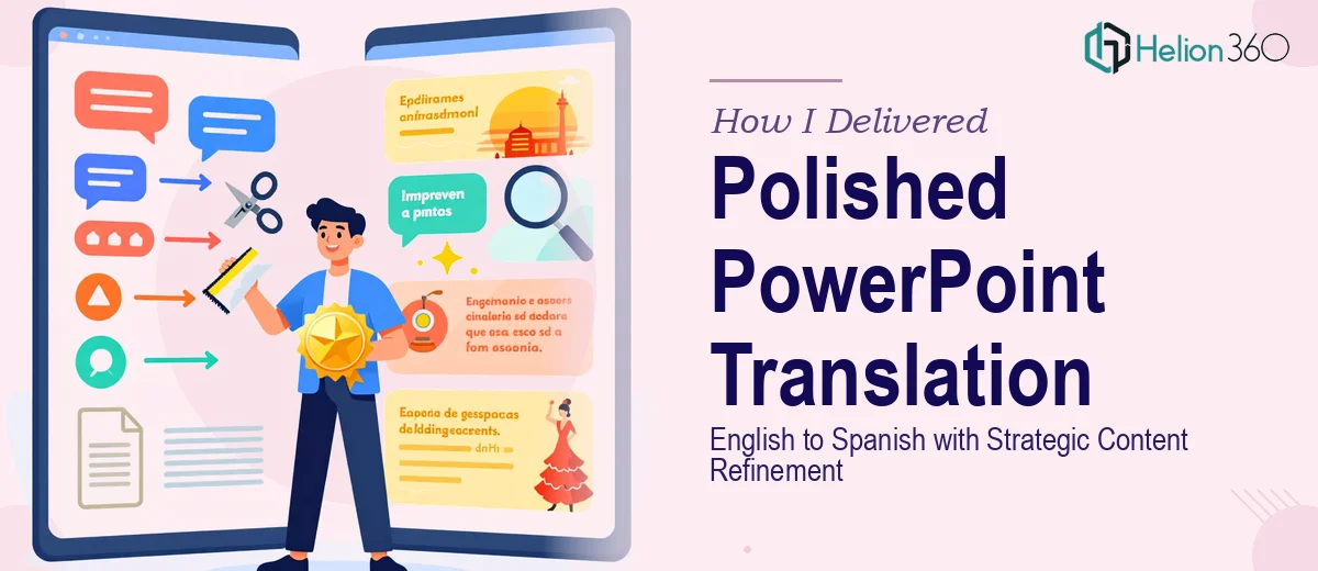 How I Delivered a Polished English-to-Spanish PowerPoint Translation With Strategic Content Refinement