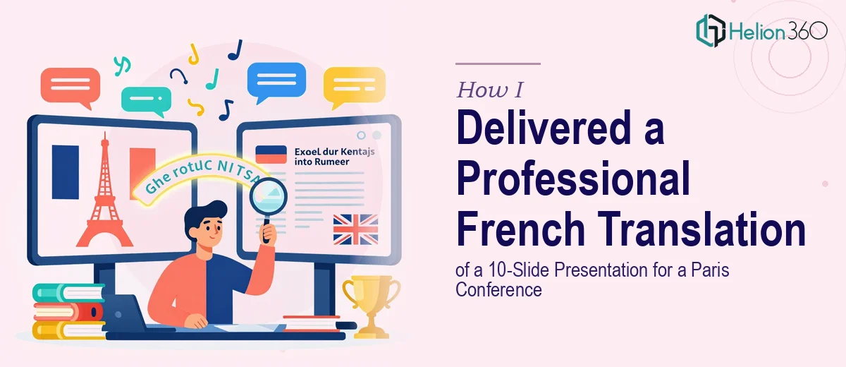 How I Delivered a Professional French Translation of a 10-Slide English Presentation for a Paris Conference