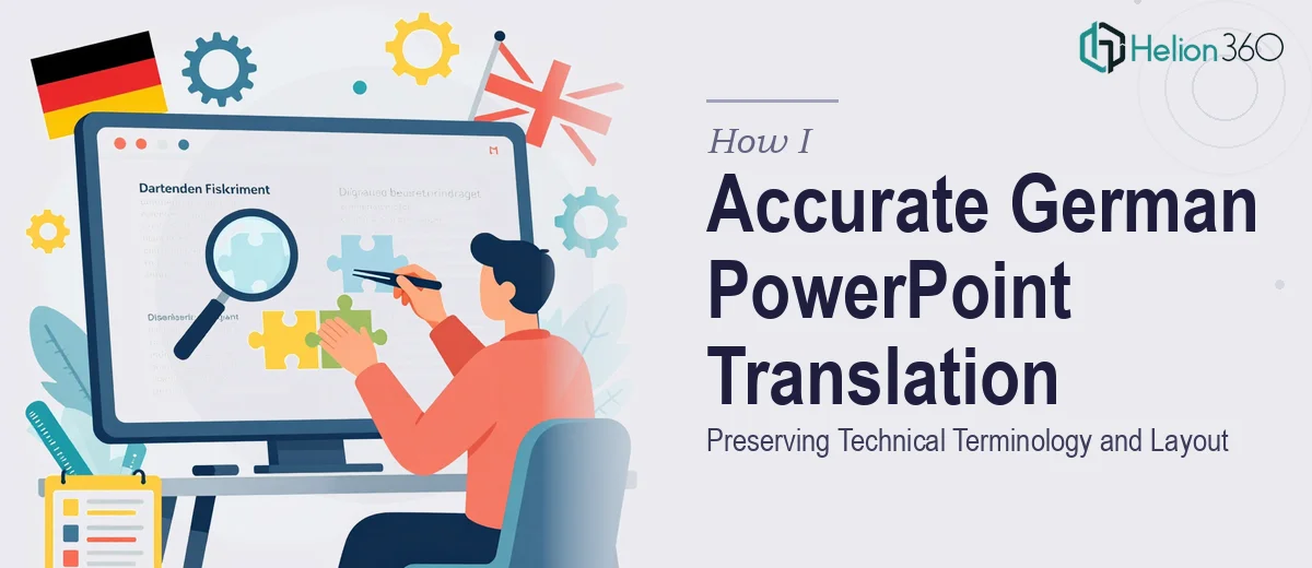 How I Delivered an Accurate German PowerPoint Translation While Preserving Technical Terminology and Layout