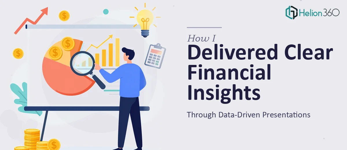 How I Delivered Clear Financial Insights Through Data-Driven Presentations