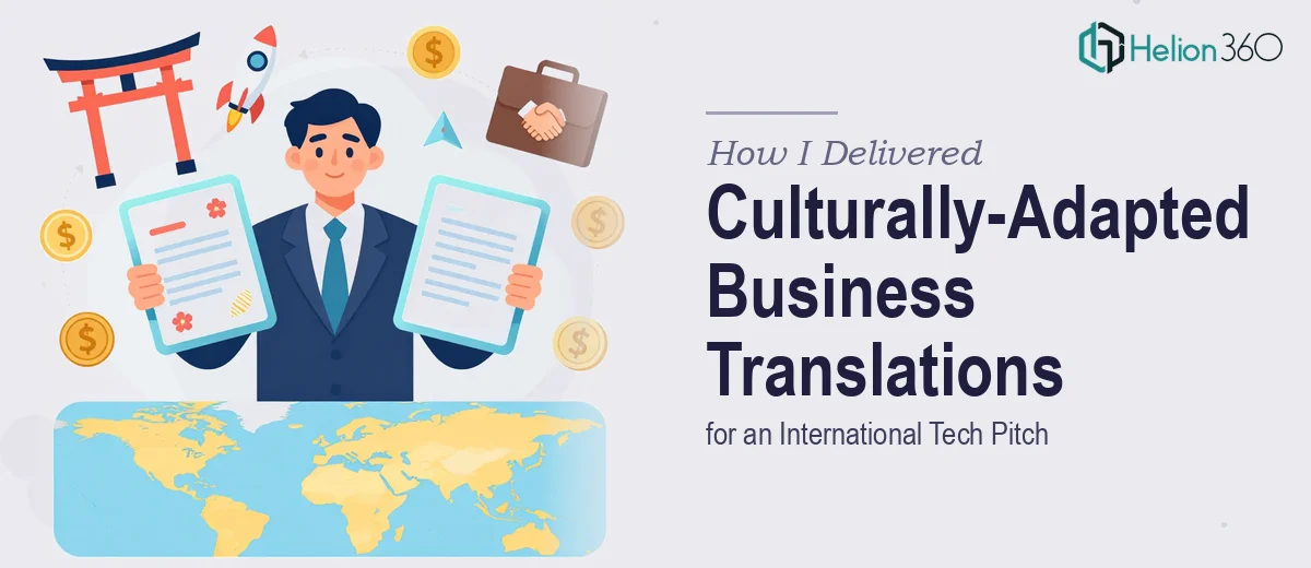 How I Delivered Culturally-Adapted Business Document Translations for an International Tech Pitch