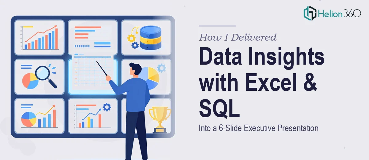 How I Delivered Data Insights: Combining Excel Analysis and SQL Queries Into a 6-Slide Executive Presentation
