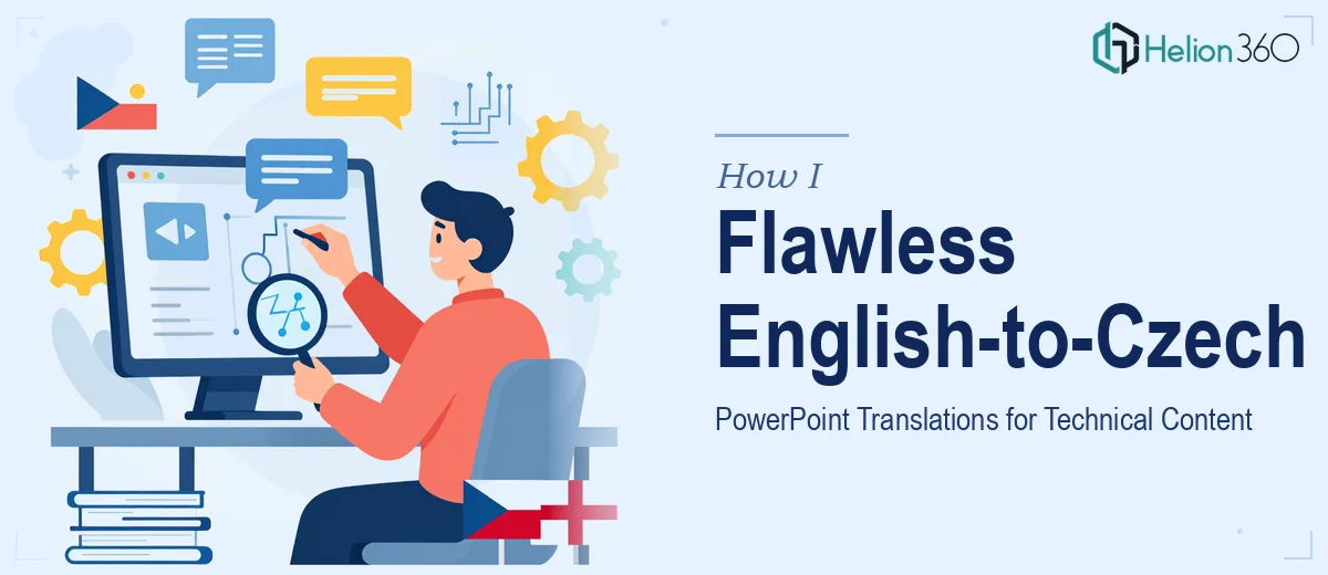 How I Delivered Flawless English-to-Czech PowerPoint Translations for Technical Content
