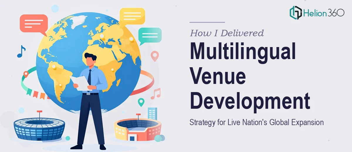 How I Delivered Multilingual Venue Development Strategy for Live Nation's Global Expansion