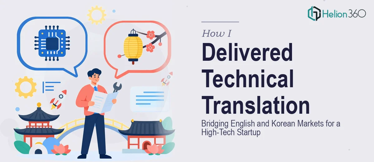 How I Delivered Technical Translation for a High-Tech Startup: Bridging English and Korean Markets