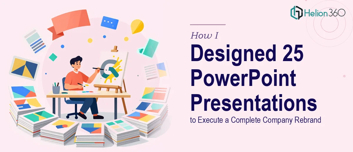 How I Designed 25 PowerPoint Presentations to Execute a Complete Company Rebrand