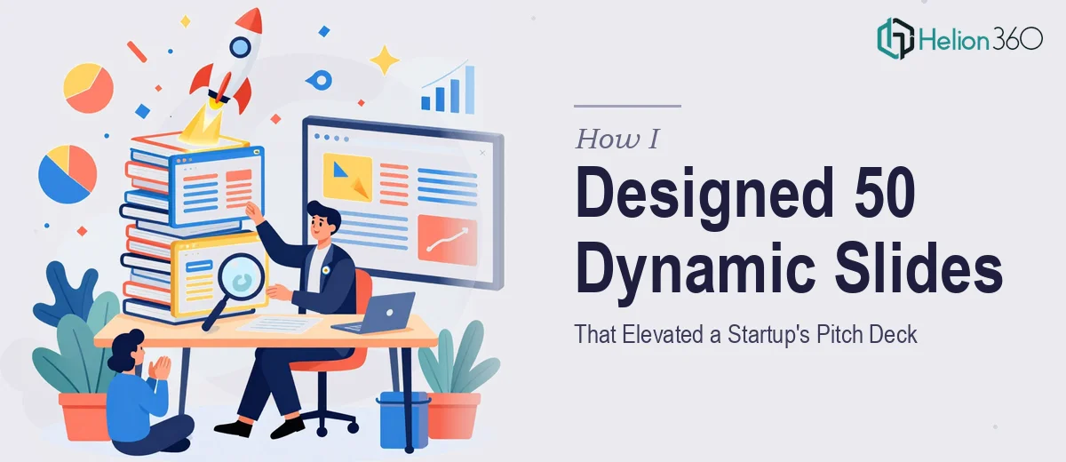 How I Designed 50 Dynamic PowerPoint Slides That Elevated a Startup's Pitch Deck