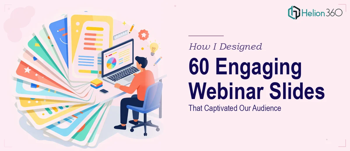How I Designed 60 Engaging Webinar Slides That Captivated Our Audience