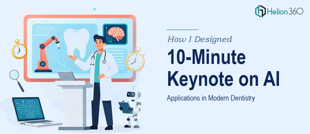 How I Designed a 10-Minute Keynote Presentation on AI Applications in Modern Dentistry