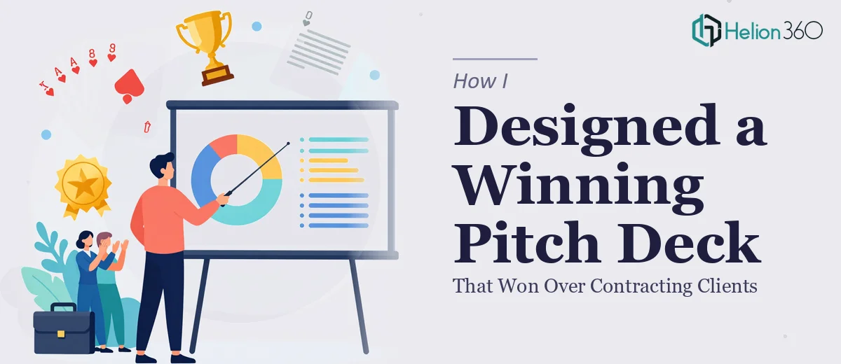 How I Designed a 10-Slide Pitch Deck That Won Over Contracting Clients