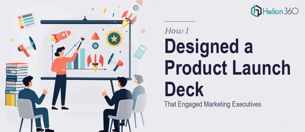 How I Designed a 20-Slide Product Launch Presentation That Engaged Marketing Executives