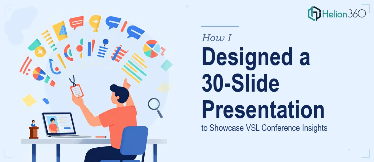 How I Designed a 30-Slide Google Slides Presentation to Showcase VSL Conference Insights