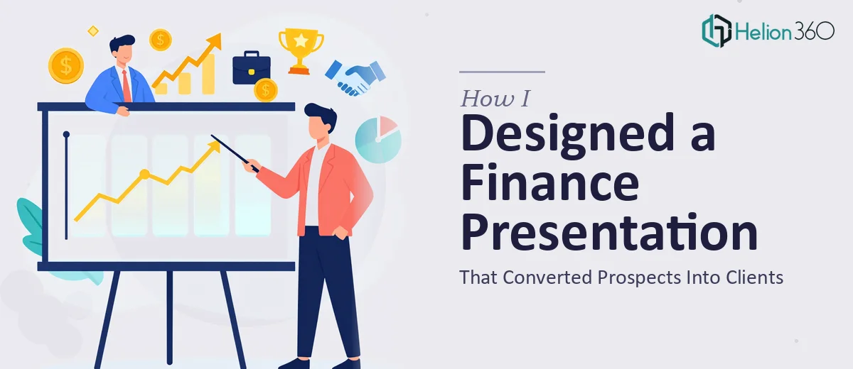 How I Designed a 5-Slide Finance Services Presentation That Converted Prospects Into Clients