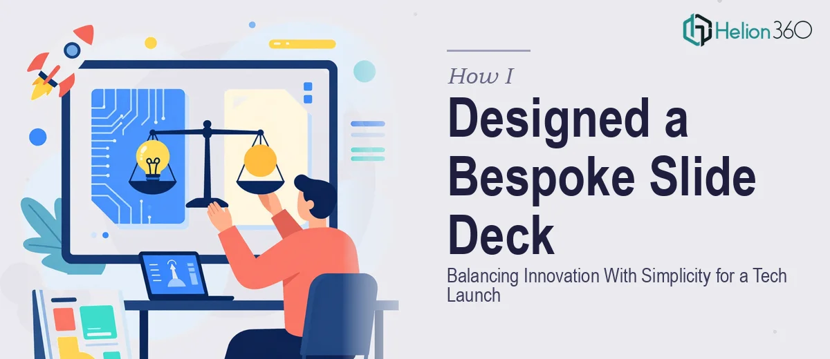 How I Designed a Bespoke Slide Deck That Balanced Innovation With Simplicity for a Tech Launch