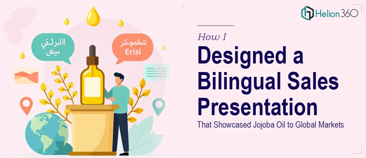 How I Designed a Bilingual Sales Presentation That Showcased Jojoba Oil to Global Markets