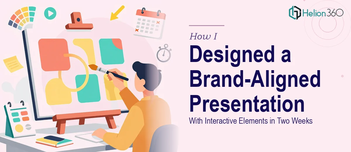 How I Designed a Brand-Aligned Corporate Presentation With Interactive Elements in Two Weeks