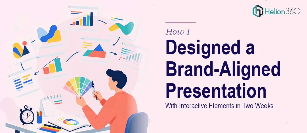 How I Designed a Brand-Aligned Corporate Presentation With Interactive Elements in Two Weeks