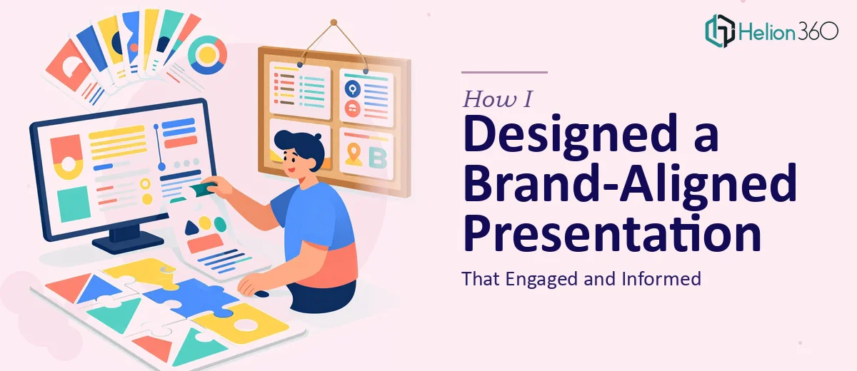 How I Designed a Brand-Aligned PowerPoint Presentation That Engaged and Informed