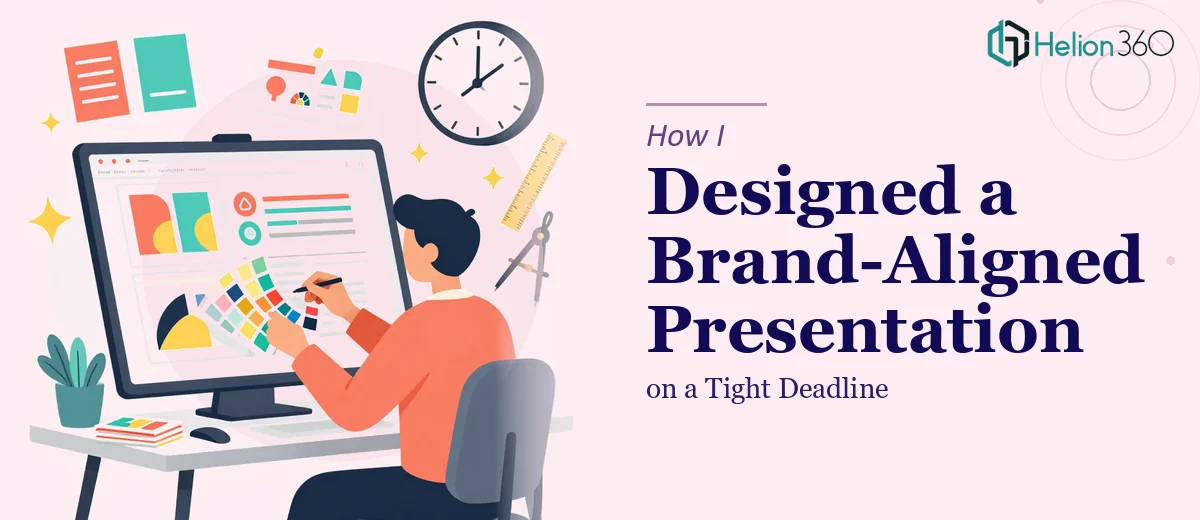 How I Designed a Brand-Aligned PowerPoint Presentation on a Tight Deadline