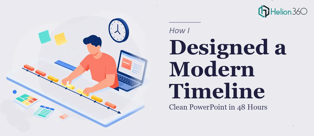 How I Designed a Clean, Modern PowerPoint Timeline in 48 Hours