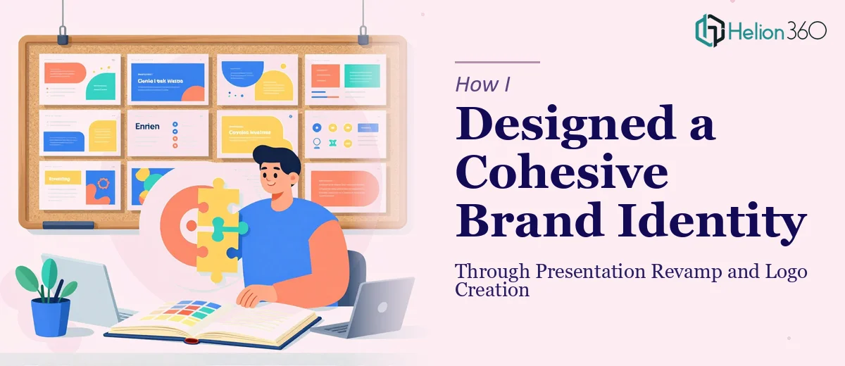 How I Designed a Cohesive Brand Identity Through Presentation Revamp and Logo Creation