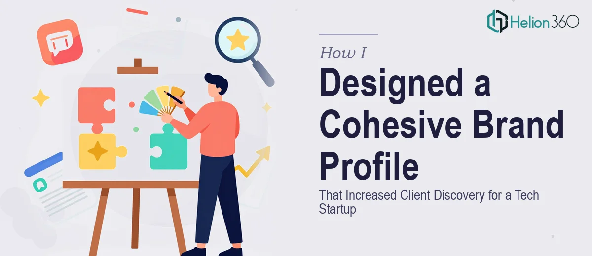 How I Designed a Cohesive Brand Profile That Increased Client Discovery for an Early-Stage Tech Startup