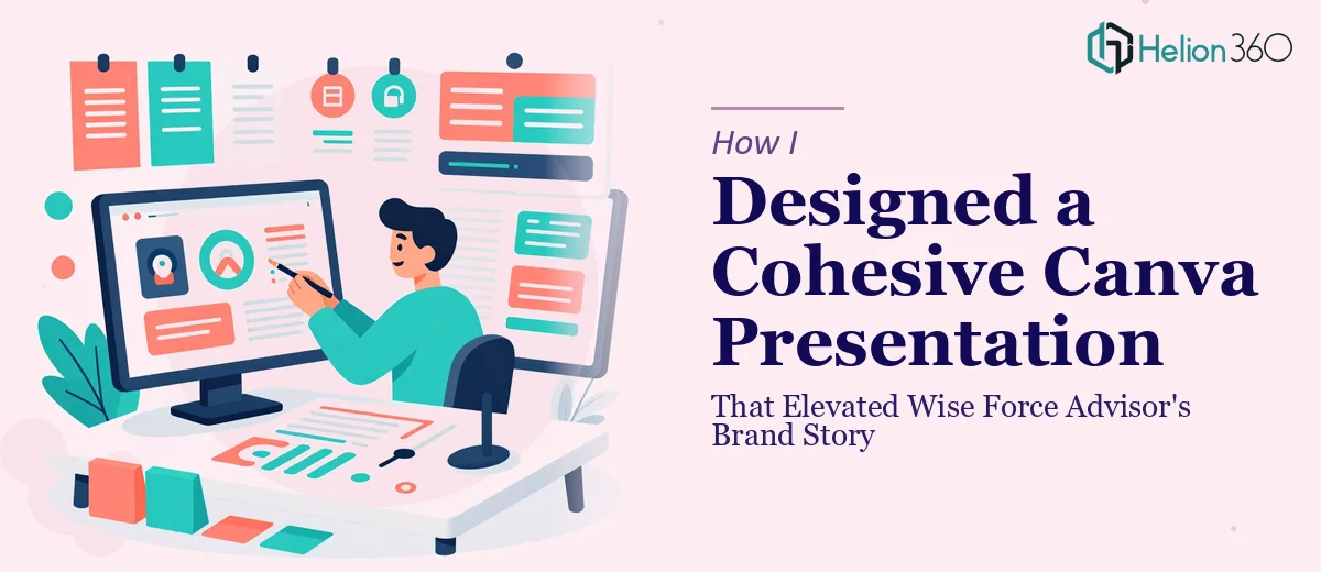 How I Designed a Cohesive Canva Presentation That Elevated Wise Force Advisor's Brand Story