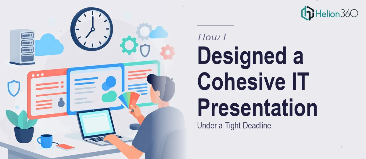 How I Designed a Cohesive IT Services PowerPoint Presentation Under a Tight Deadline
